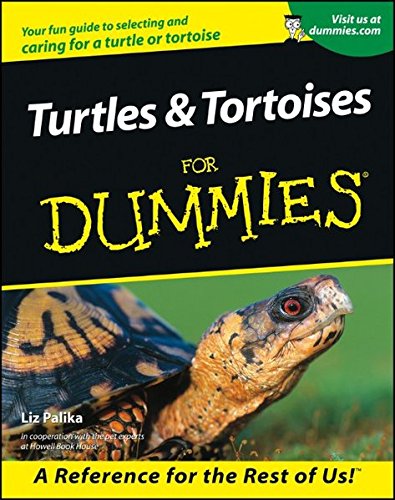 Turtles and Tortoises For Dummies by Liz Palika